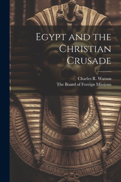 Egypt And The Christian Crusade