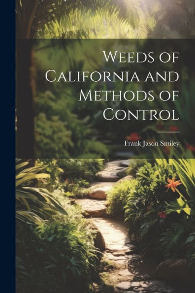 Weeds Of California And Methods Of Control