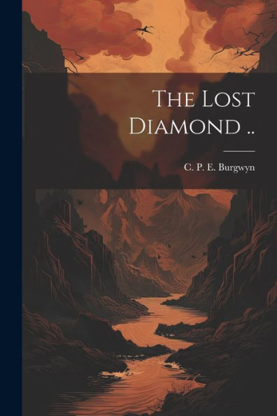 The Lost Diamond ..