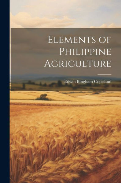 Elements Of Philippine Agriculture