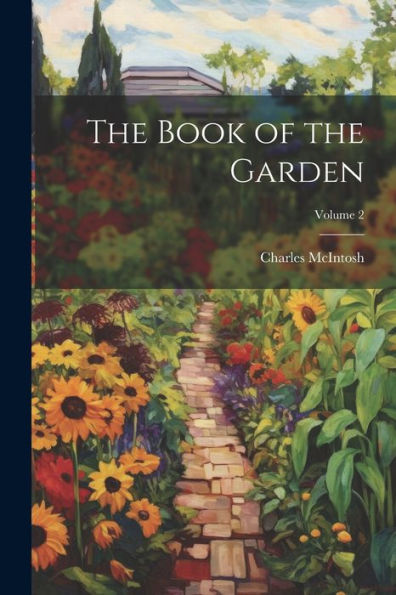 The Book Of The Garden; Volume 2