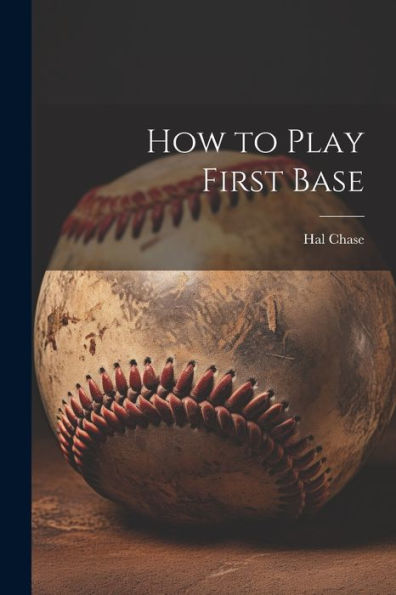 How To Play First Base