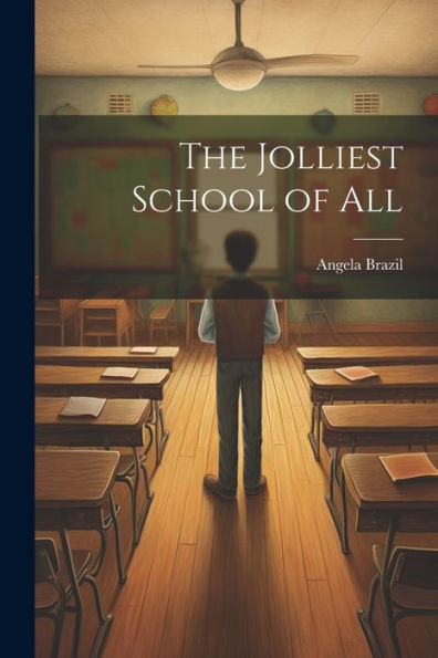 The Jolliest School Of All