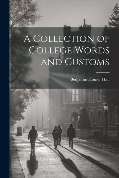 A Collection Of College Words And Customs