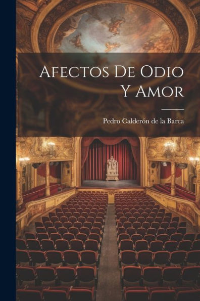 Afectos De Odio Y Amor (Spanish Edition)