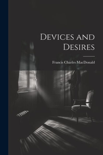 Devices And Desires