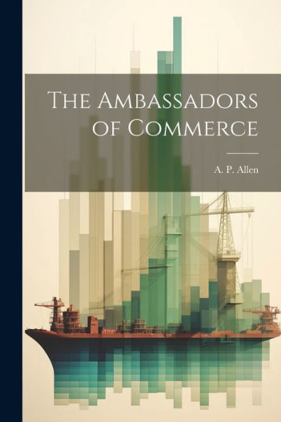 The Ambassadors Of Commerce