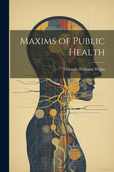 Maxims Of Public Health