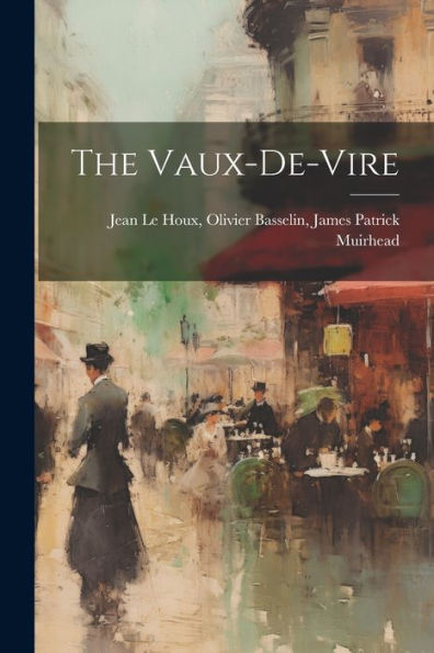 The Vaux-De-Vire