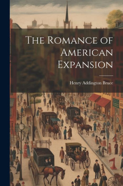 The Romance Of American Expansion