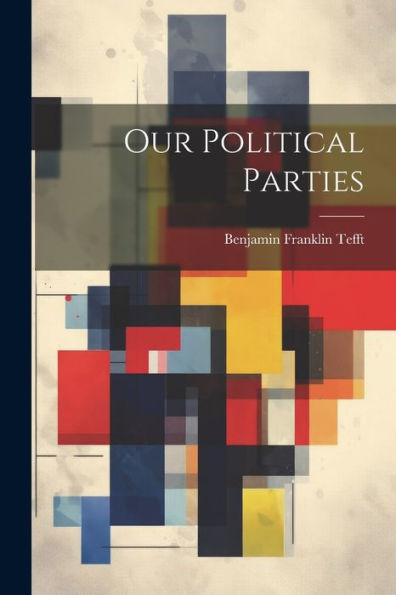 Our Political Parties