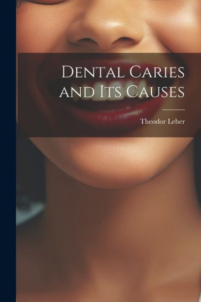 Dental Caries And Its Causes
