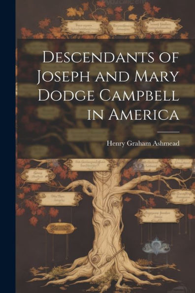 Descendants Of Joseph And Mary Dodge Campbell In America