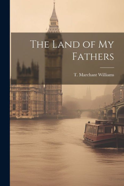 The Land Of My Fathers