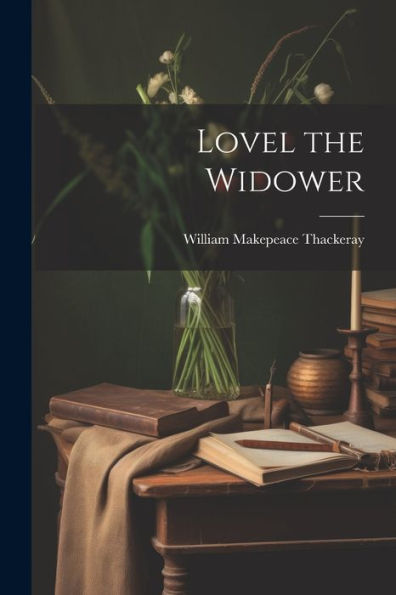 Lovel The Widower