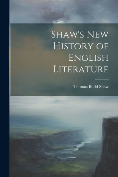 Shaw's New History Of English Literature