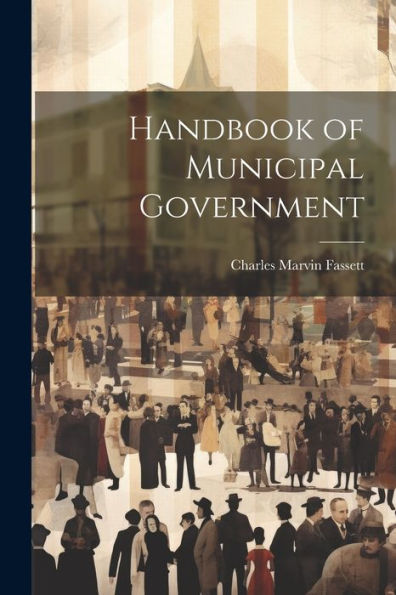 Handbook Of Municipal Government