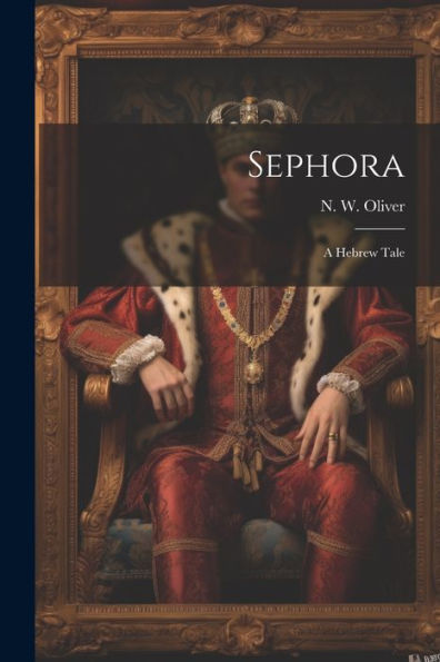 Sephora: A Hebrew Tale