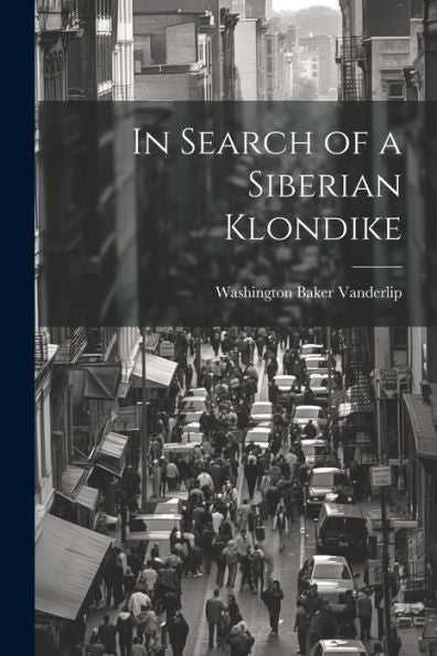 In Search Of A Siberian Klondike