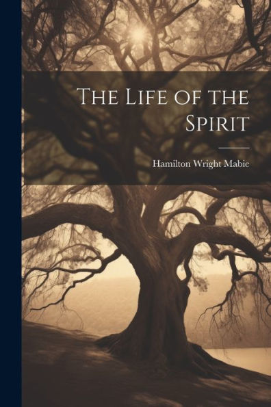 The Life Of The Spirit