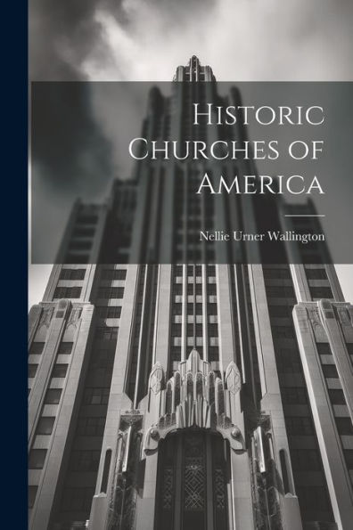 Historic Churches Of America