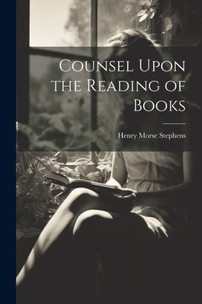 Counsel Upon The Reading Of Books