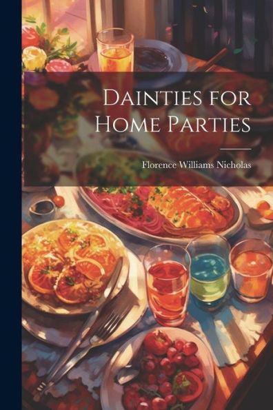Dainties For Home Parties