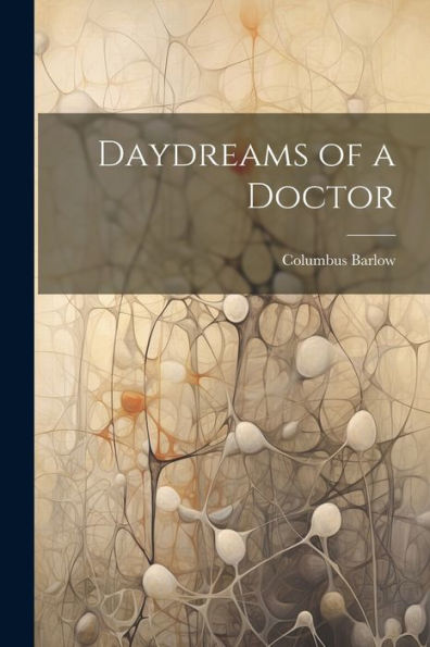 Daydreams Of A Doctor
