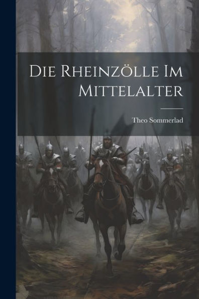 Die Rheinzölle Im Mittelalter