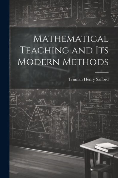 Mathematical Teaching And Its Modern Methods