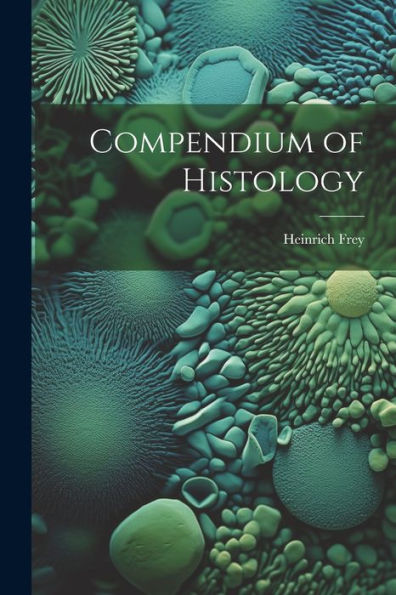 Compendium Of Histology