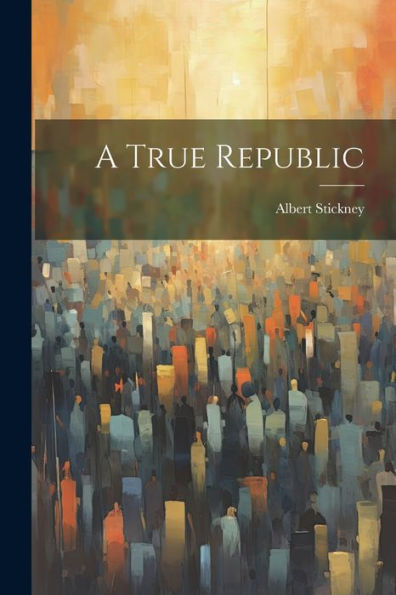 A True Republic