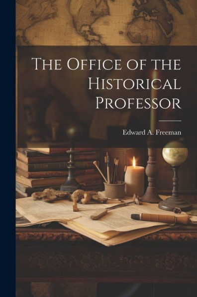 The Office Of The Historical Professor