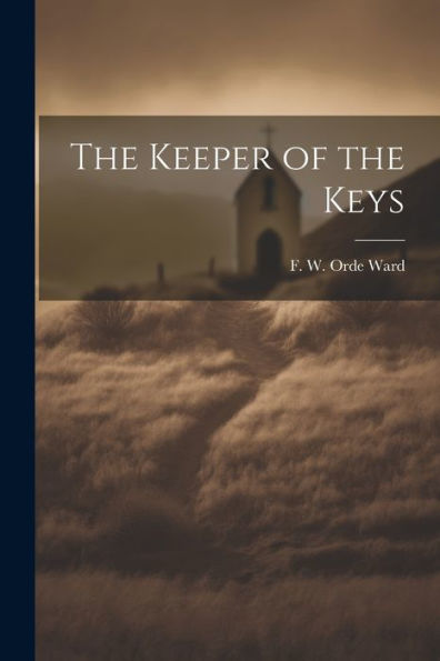 The Keeper Of The Keys