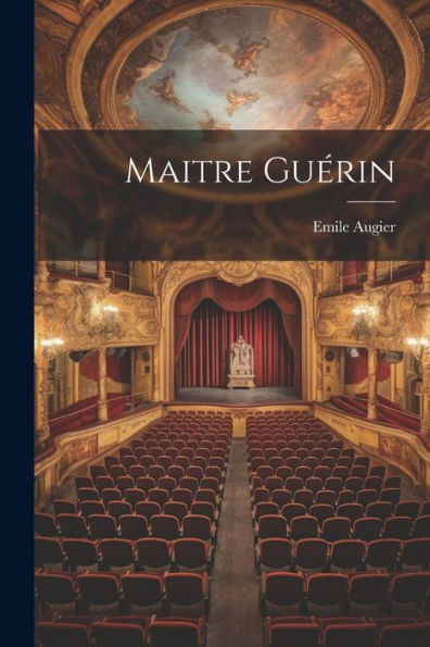 Maitre Guérin (French Edition)