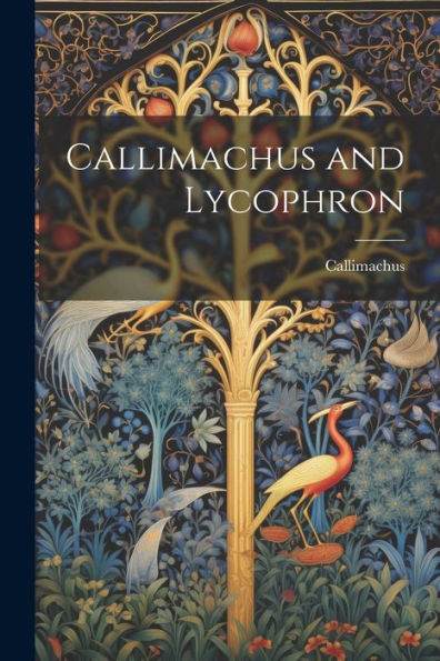 Callimachus And Lycophron