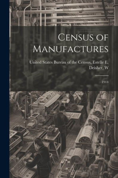 Census Of Manufactures: 1914