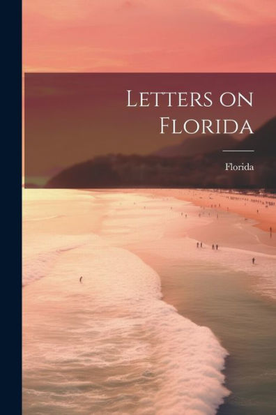 Letters On Florida