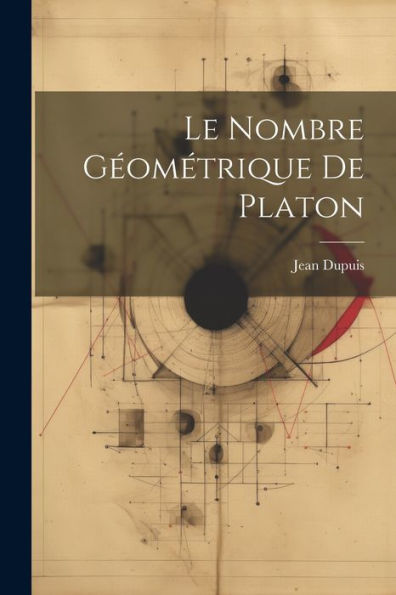 Le Nombre Géométrique De Platon