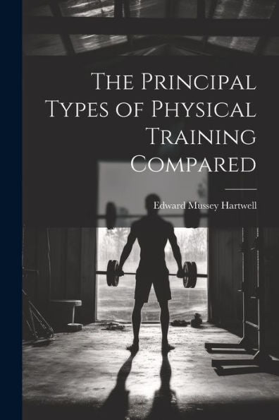 The Principal Types Of Physical Training Compared