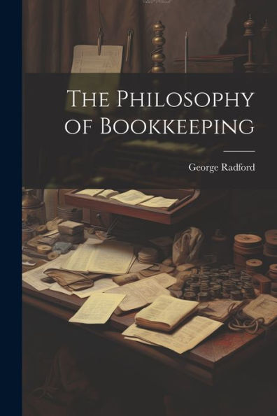 The Philosophy Of Bookkeeping