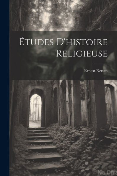 Études D'Histoire Religieuse (French Edition)