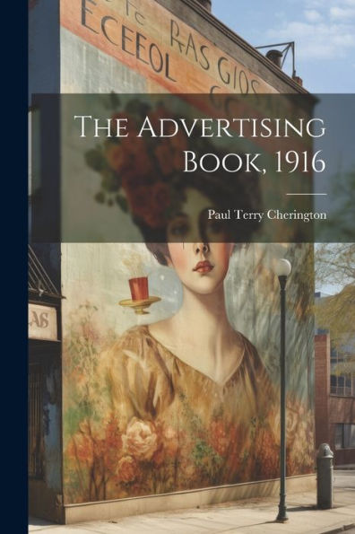The Advertising Book, 1916