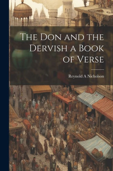 The Don And The Dervish A Book Of Verse