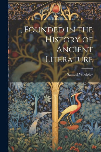, Founded In The History Of Ancient Literature