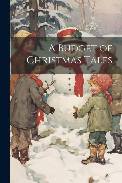 A Budget Of Christmas Tales