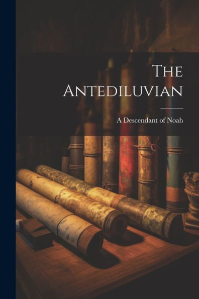 The Antediluvian