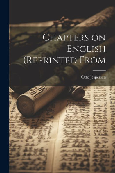 Chapters On English (Reprinted From