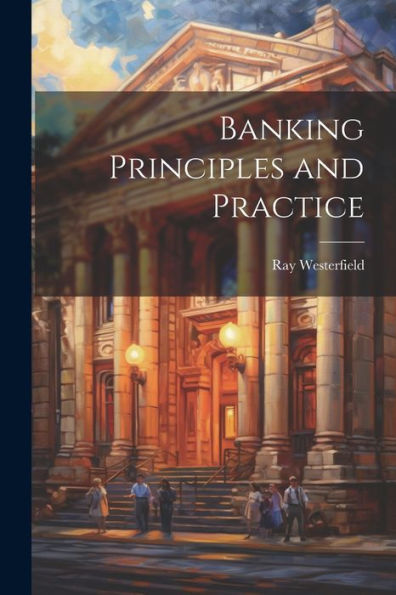 Banking Principles And Practice