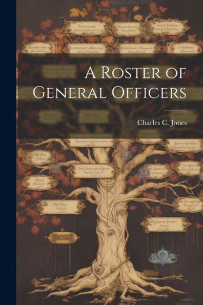A Roster Of General Officers
